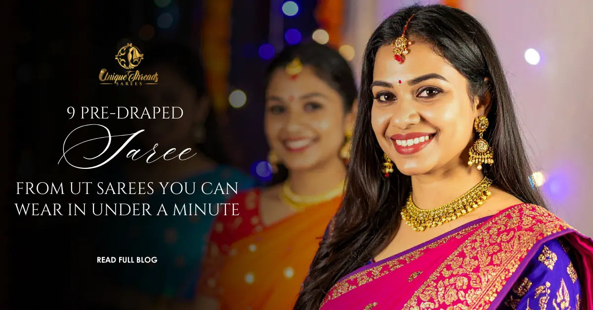 9 Pre-Draped Sarees from UT Sarees You Can Wear in Under a Minute